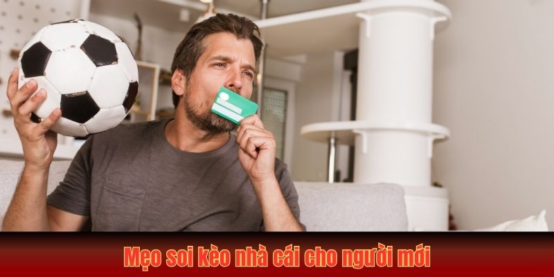 Cách Soi Kèo Nhà Cái MU88: Hướng Dẫn A- Z Cho Người Mới 4 Mẹo soi kèo nhà cái cho người mới